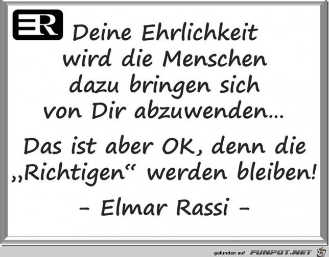 Deine Ehrlichkeit1 Deine Ehrlichkeit1