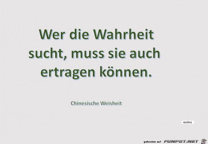 Wer die Wahrheit sucht Wer die Wahrheit sucht