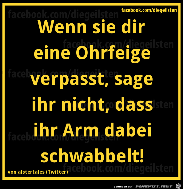 diegeilsten Ohrfeige