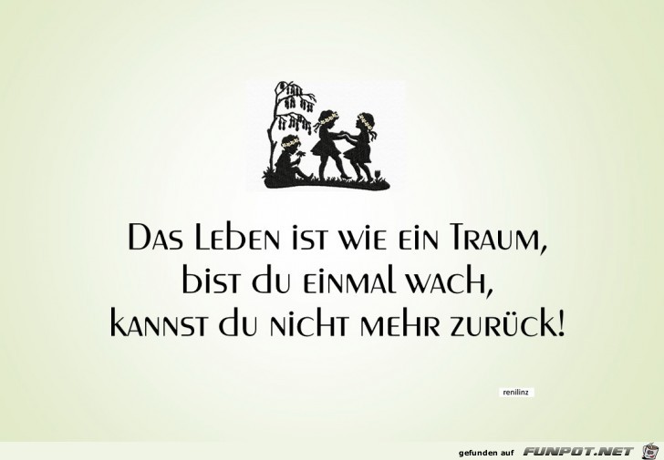 Das Leben ist wie ein Traum Das Leben ist wie ein Traum
