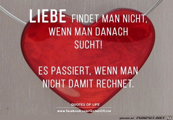 Liebe findet man nicht Liebe findet man nicht