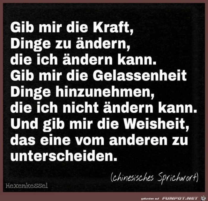 Gib mir die Kraft Gib mir die Kraft