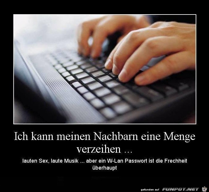 ich kann meinen Nachbarn.... ich kann meinen Nachbarn....