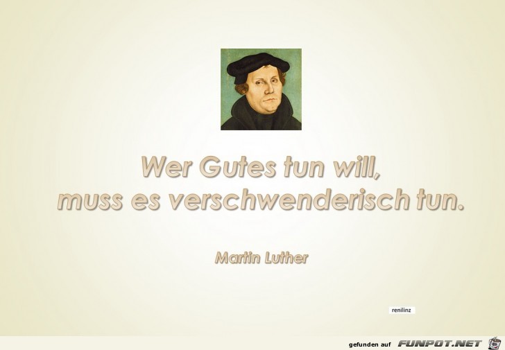 Wer Gutes tun will Wer Gutes tun will