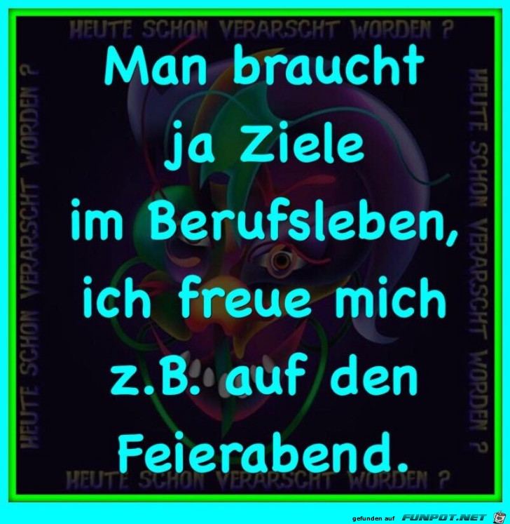 Man braucht Ziele Man braucht Ziele