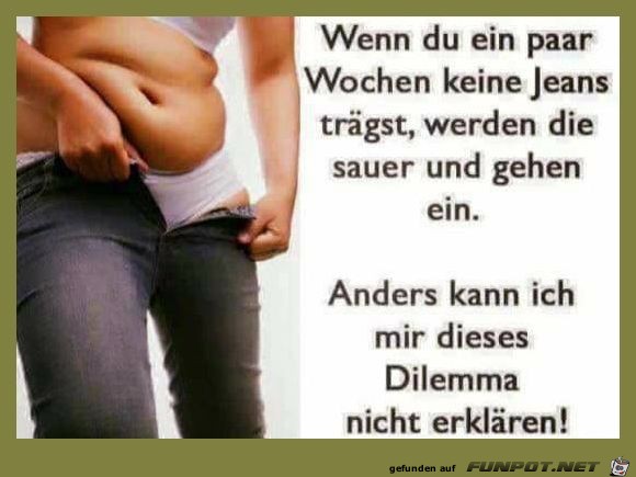 Wenn die Jeans sauer werden Wenn die Jeans sauer werden
