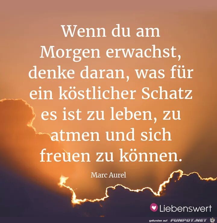 Wenn du am Morgen erwachst Wenn du am Morgen erwachst