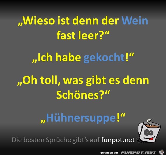 Der Wein ist leer Der Wein ist leer