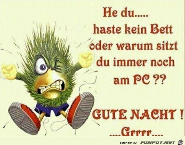 He du haste kein Bett