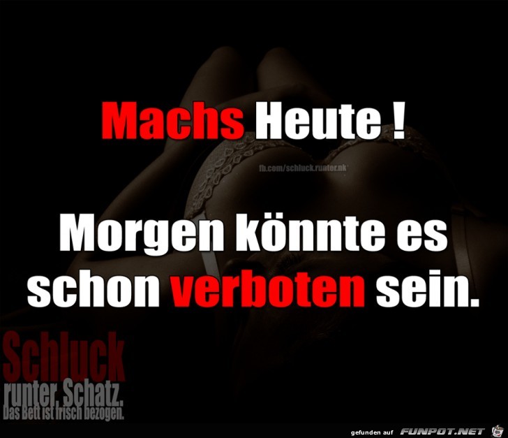 Machs heute Machs heute