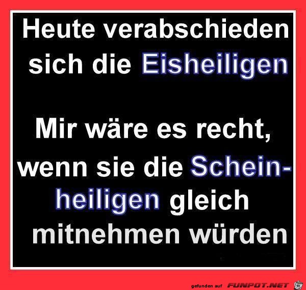Heute verabschieden sich die Eisheiligen Heute verabschieden sich die Eisheiligen