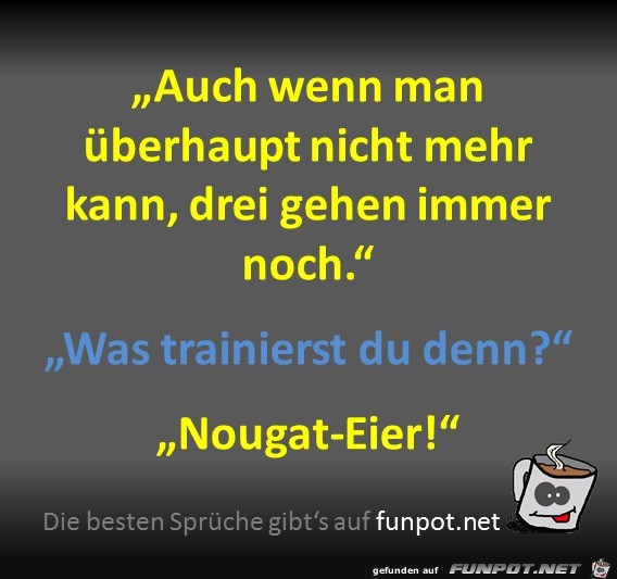 Was trainierst du Was trainierst du