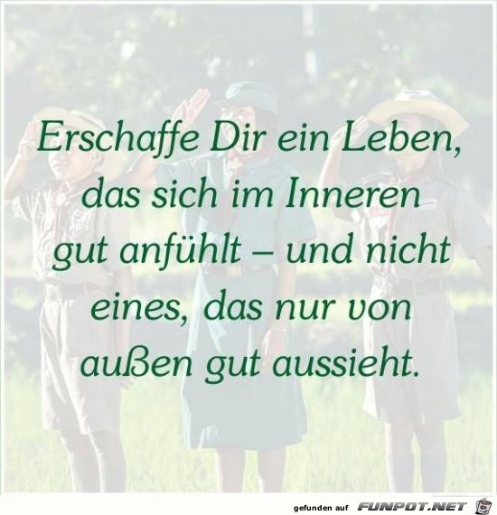 erschaffe dir ein Leben........ erschaffe dir ein Leben........