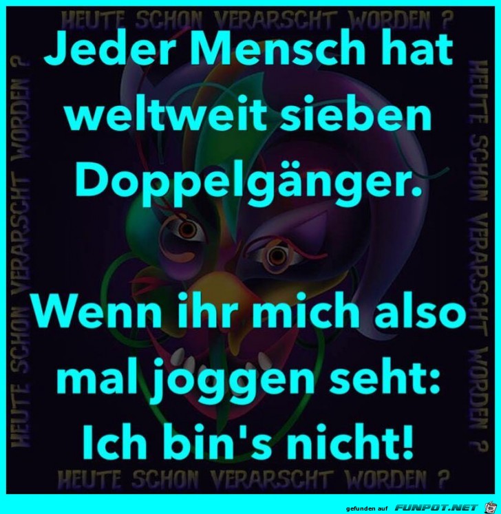 Jeder Mensch hat weltweit 7 Doppelgnger