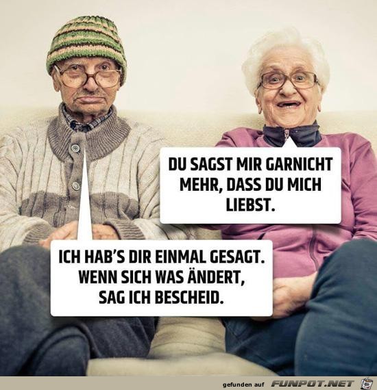 du sagst mir gar nicht mehr das............ du sagst mir gar nicht mehr das............