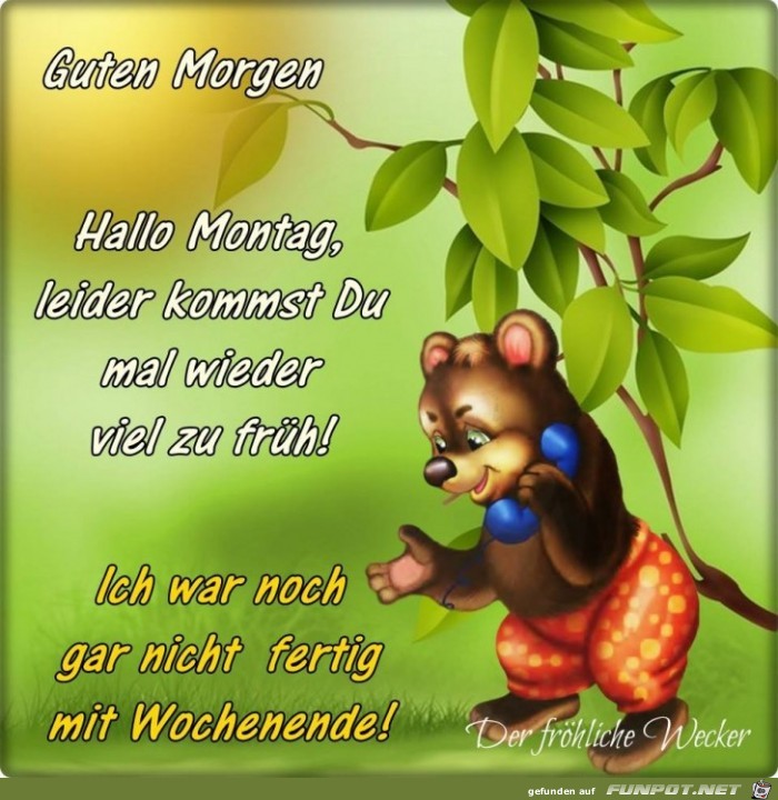 Guten Morgen-Hallo Montag Guten Morgen-Hallo Montag