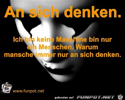 An sich denken. An sich denken.