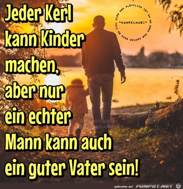 Jeder Kerl kann Kinder machen Jeder Kerl kann Kinder machen