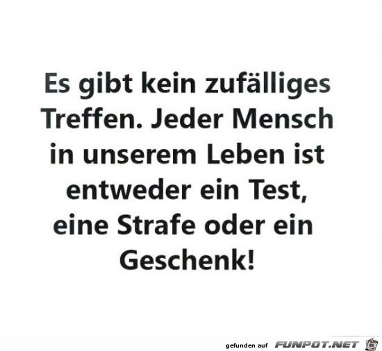 es gibt kein zuflliges Treffen.........