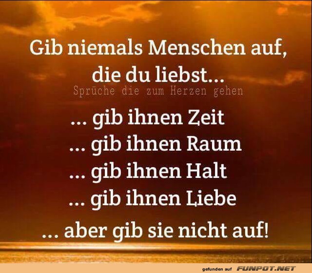 Gib niemals Menschen auf