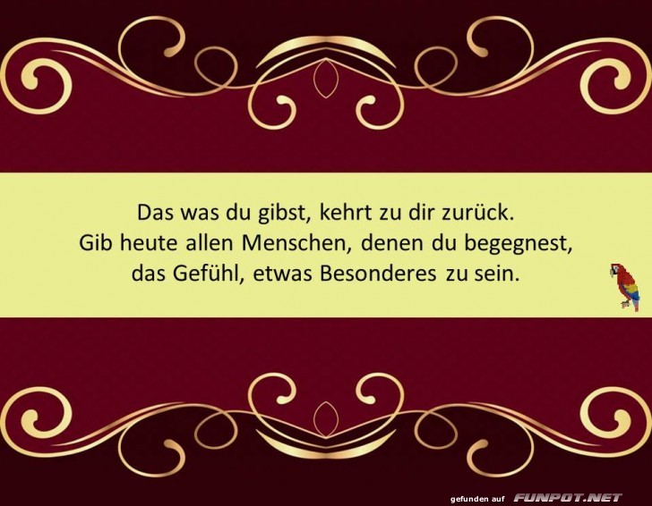Das was du gibst