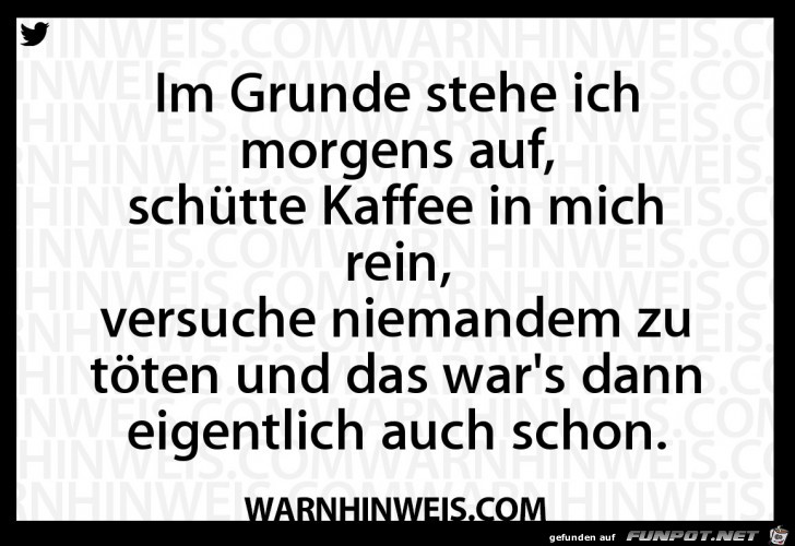 Warum ich morgens aufstehe Warum ich morgens aufstehe