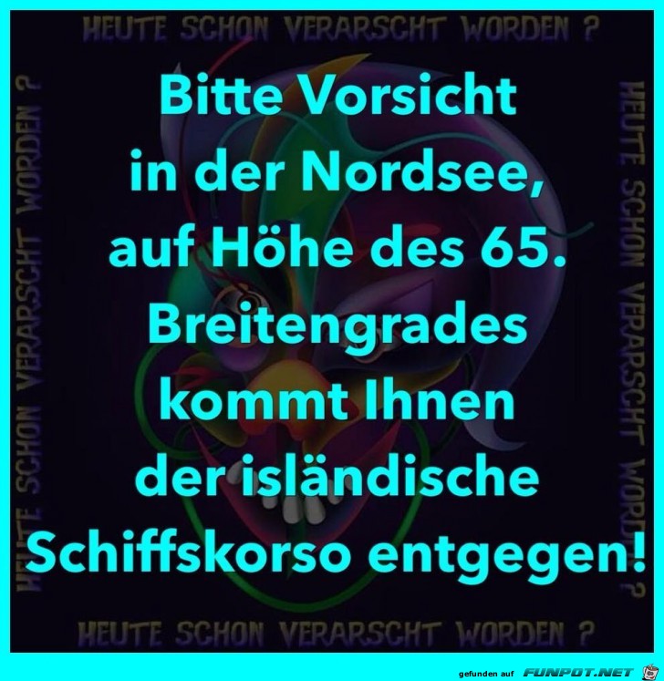 Vorsicht auf der Nordsee Vorsicht auf der Nordsee