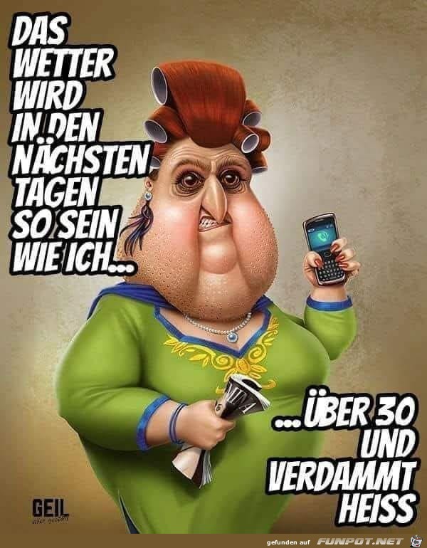Das Wetter... Das Wetter...