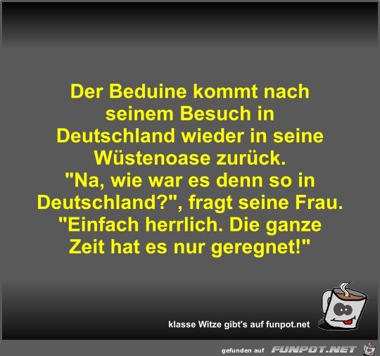 Der Beduine kommt nach seinem Besuch in Deutschland wieder Der Beduine kommt nach seinem Besuch in Deutschland wieder