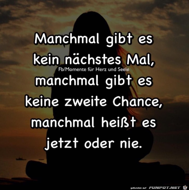 Manchmal gibt es kein naechstes mal