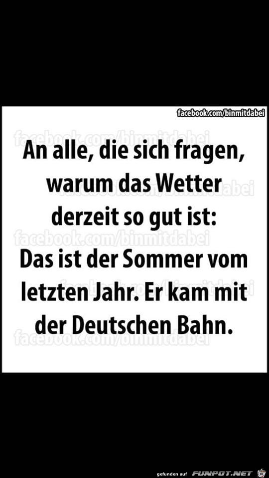 Warum das Wetter so gut ist