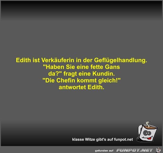 Edith ist Verkäuferin in der Geflügelhandlung Edith ist Verkäuferin in der Geflügelhandlung