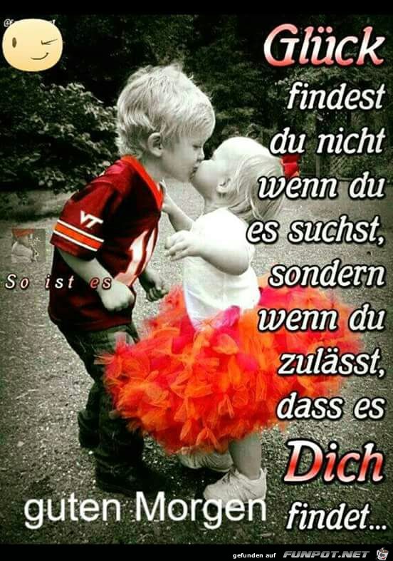 Glück findest du nicht Glück findest du nicht