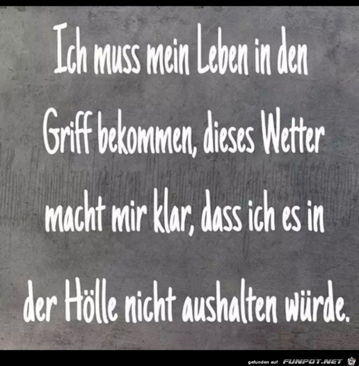 Ich muss mein Leben in den Griff bekommen
