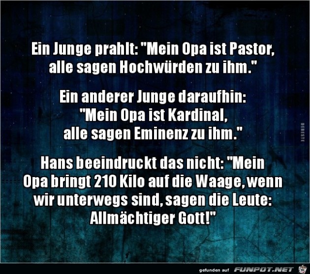 ein Junge prahlt:....... ein Junge prahlt:.......