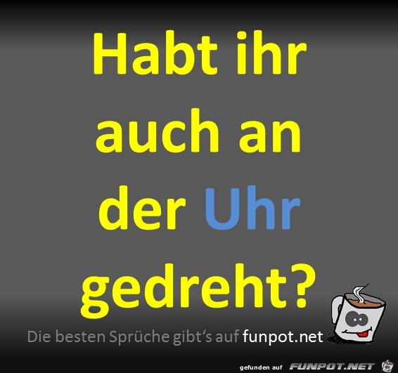 An der Uhr gedreht An der Uhr gedreht