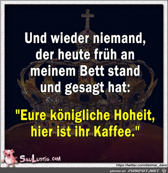 Und-schon-wieder-niemand-koeni gliche-Hoheit Und-schon-wieder-niemand-koeni gliche-Hoheit
