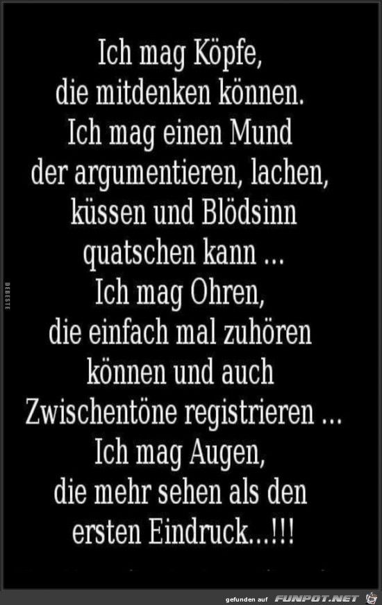 ich mag Köpfe, die nachdenken können........ ich mag Köpfe, die nachdenken können........