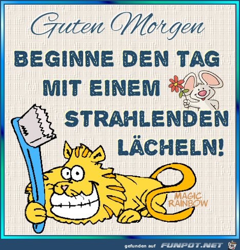 Guten Morgen - Bitte Lächeln Guten Morgen - Bitte Lächeln