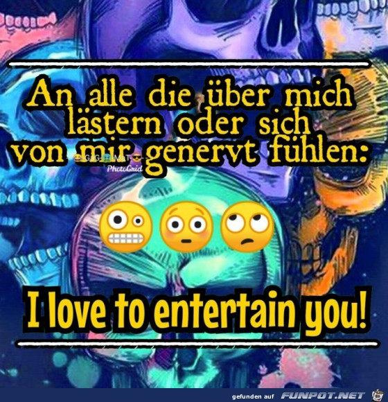 I love to entertain you I love to entertain you