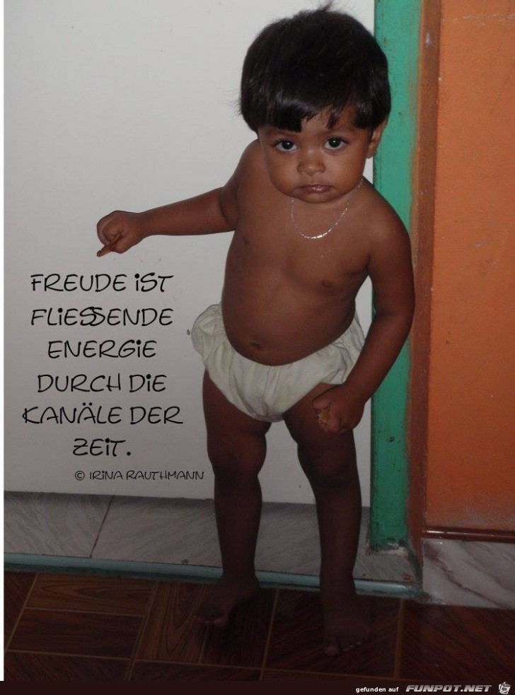 Freude ist fliessende Energie Freude ist fliessende Energie