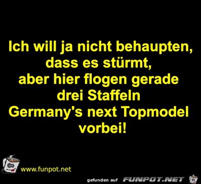 ich will ja nicht behaupten, dass es stürmt ich will ja nicht behaupten, dass es stürmt