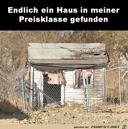 Endlich ein Haus in meiner Preisklasse