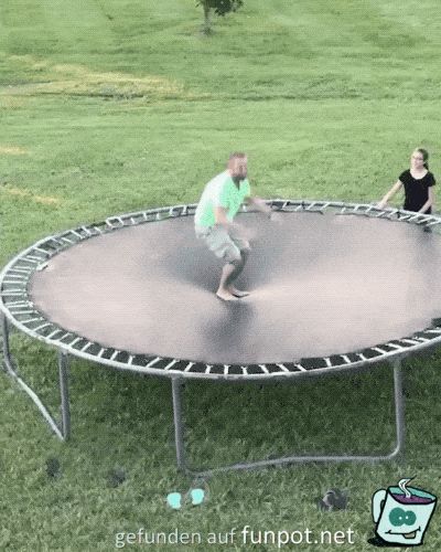Tückisches Trampolin Tückisches Trampolin