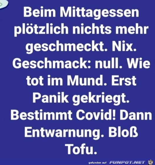 Plötzlich nichts mehr geschmeckt Plötzlich nichts mehr geschmeckt