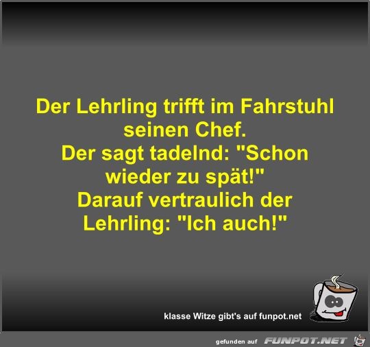 Der Lehrling trifft im Fahrstuhl seinen Chef Der Lehrling trifft im Fahrstuhl seinen Chef