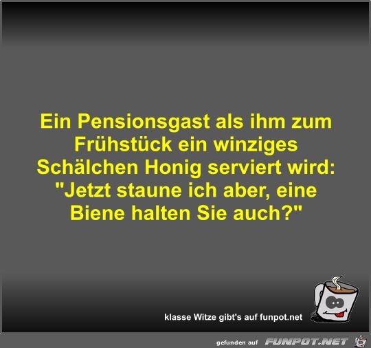 Ein Pensionsgast als ihm zum Frhstck ein winziges...