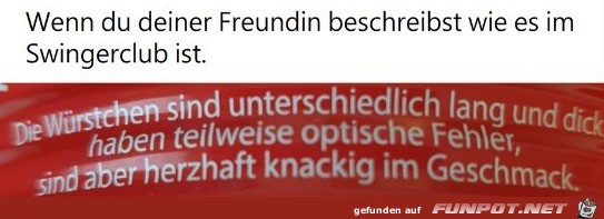 Die Würstchen sind unterschiedlich Die Würstchen sind unterschiedlich