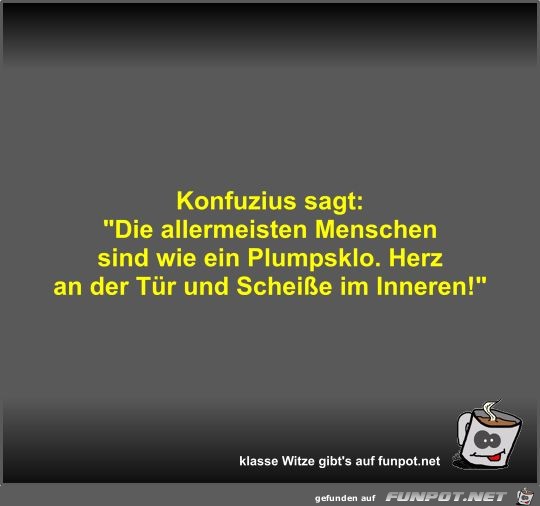 Konfuzius sagt