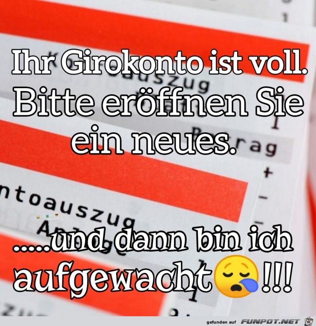 Girokonto ist voll Girokonto ist voll